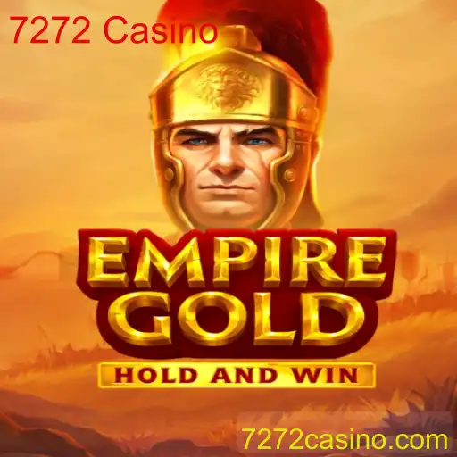 Descubra EmpireGold: O Novo Sensação do 7272 Casino