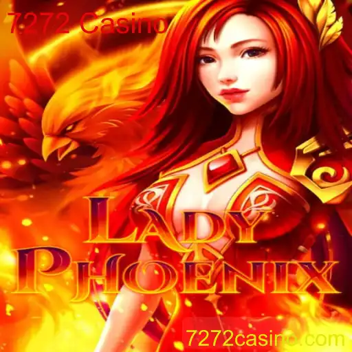 Descubra o Fascinante Mundo de LadyPhoenix: Uma Experiência Inovadora no 7272 Casino