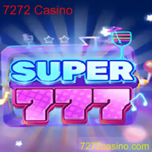 Descubra o Fascinante Jogo Super777 no 7272 Casino